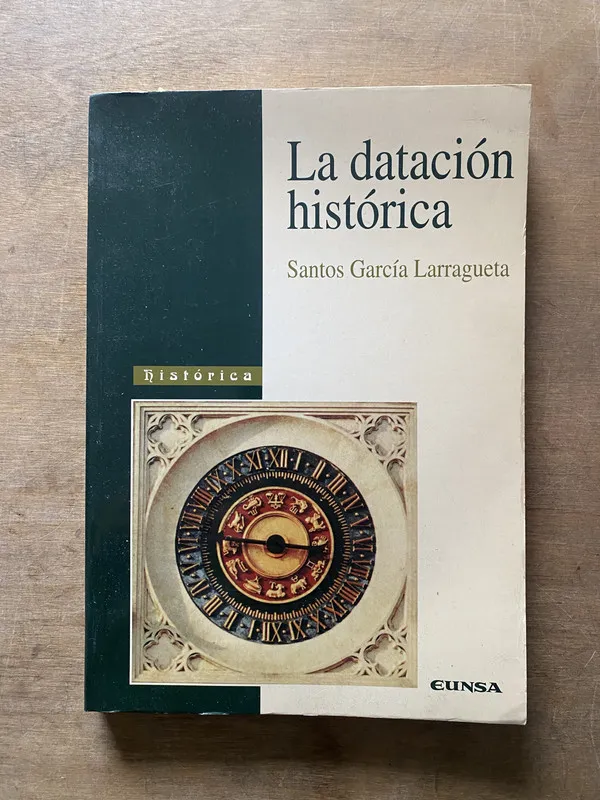 La datacion historica - Garcia Larragueta Santos (3w2)