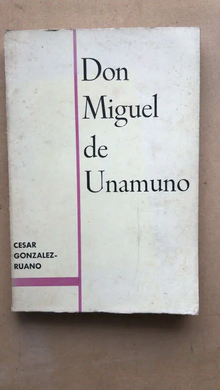 Don Miguel De Unamuno - Gonzalez Ruano, Cesar (n3)