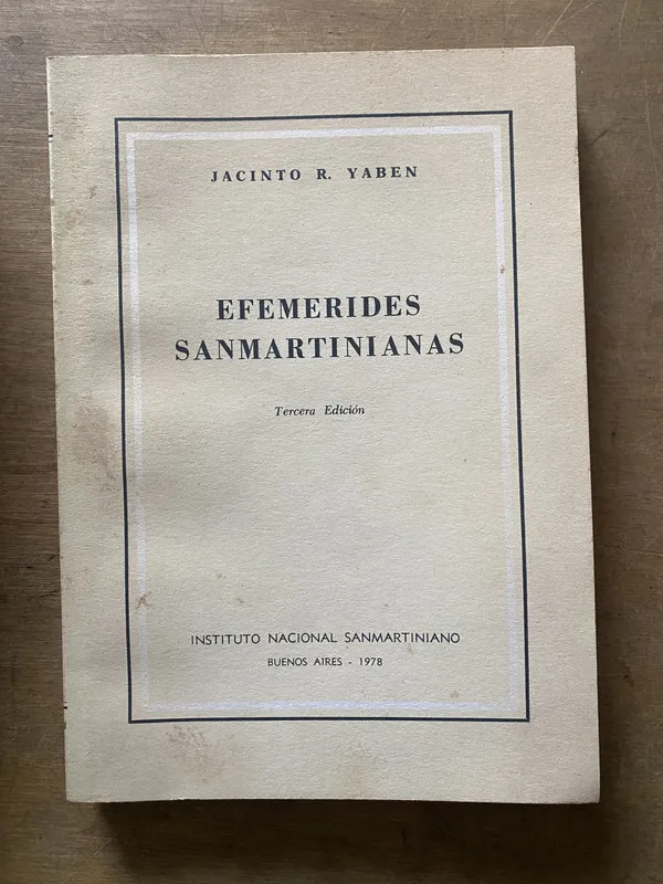 Efemerides Sanmartinianas - Yaben Jacinto R. (3w3)