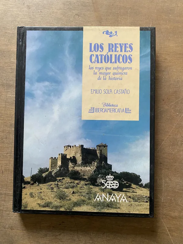 Los Reyes Catolicos - Sola Castaño Emilio (3w3)
