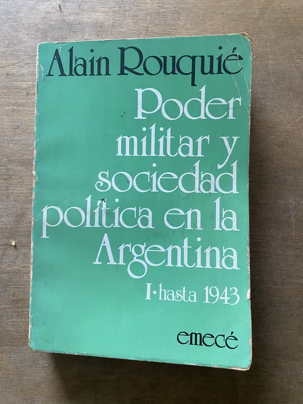 Poder militar y sociedad politica en la - Rouquie (3w3)
