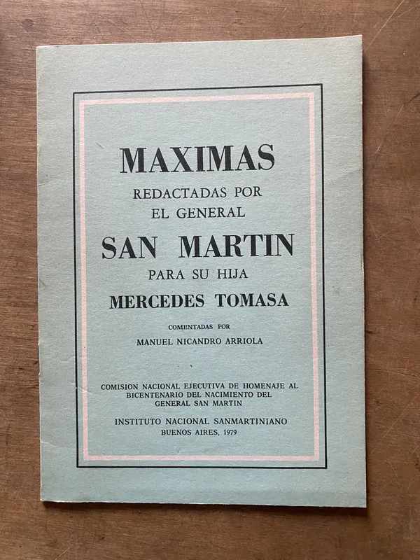 Maximas redactadas por el General San Martin - Arriola (3w3
