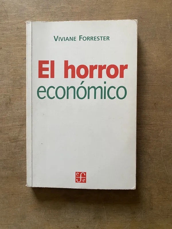 El horror economico - Forrester Viviane (3w3)