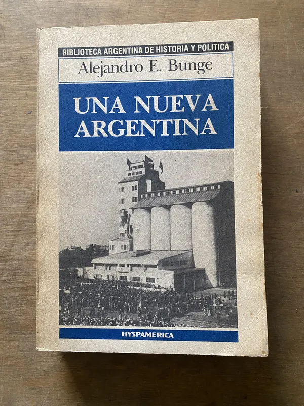 Una Nueva Argentina - Bunge Alejandro E. (3w3)