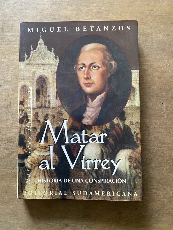Matar al Virrey - Betanzos Miguel (3w3)