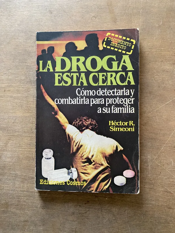 La droga esta cerca - Simeoni Hector R. (3w4)