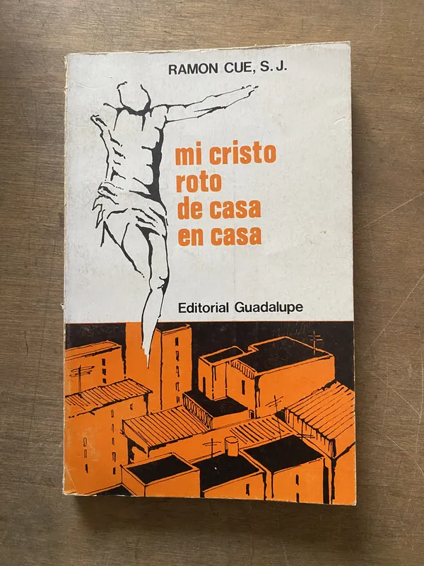 Mi cristo roto de casa en casa - Cue Ramon (3w4)