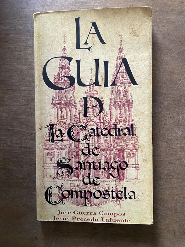 La Guia de la Catedral de Santiago de - Guerra Campos (3w4)