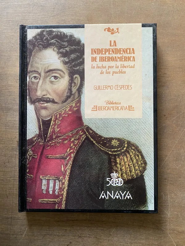 La independencia de Iberoamerica - Cespedes Guillermo (3w4)