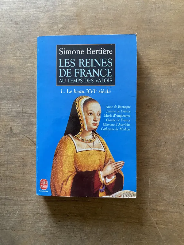 Les Reines de France au temps des Valois - Bertière (3w4)