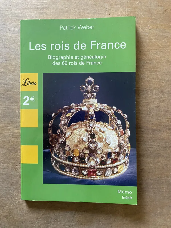 Les rois de France - Weber Patrick (3w4)