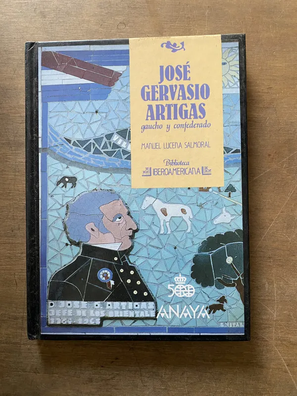 Jose Gervasio Artigas - Lucena Salmoral Manuel (3w4)