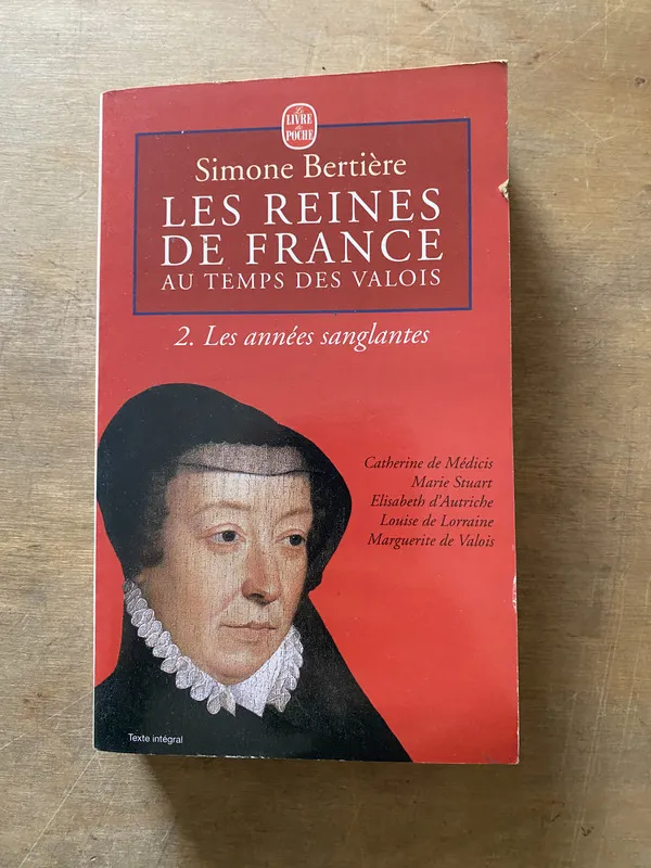Les Reines de France au temps des Valois - Bertière (3w4)
