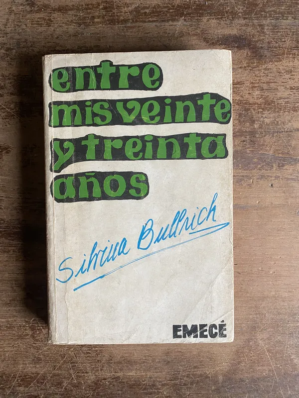 Entre mis veinte y treinta años - Bullrich Silvina (5k1)