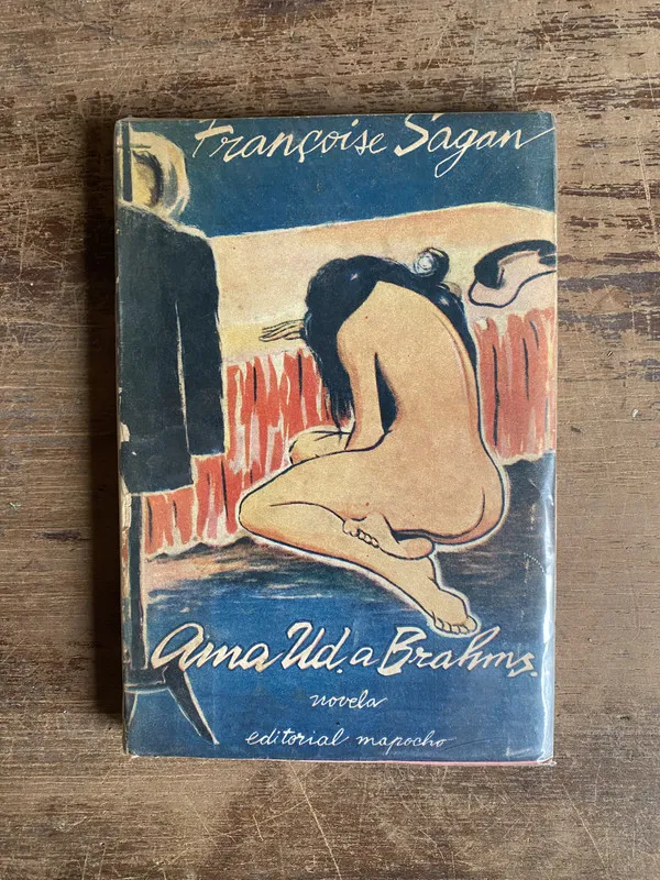 Tapa de Ama Ud. a Brahms - Sagan Françoise (5k1)