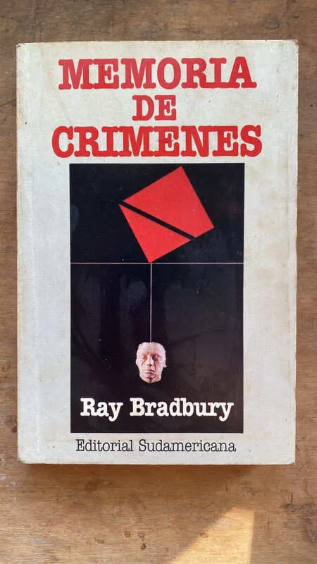 Memoria De Crimenes - Bradbury, Ray (ee4)