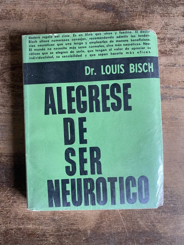 Alegrese de ser neurotico - Bisch Louis (5k1)