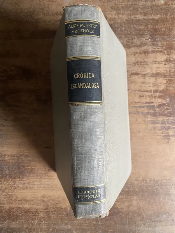 Cronica Escandalosa - Ekert-Rotholz Alice M. (5k2)