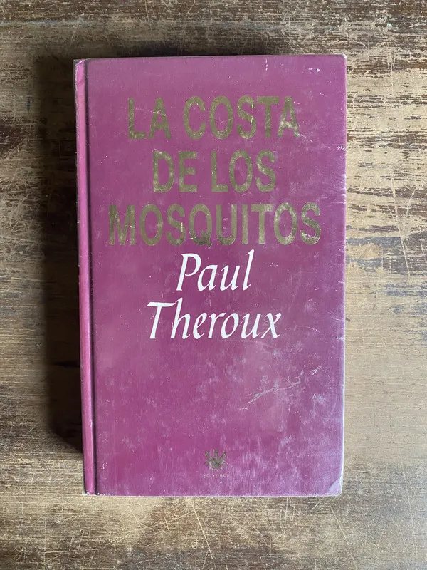 Tapa de La costa de los mosquitos - Theroux Paul (5k3)