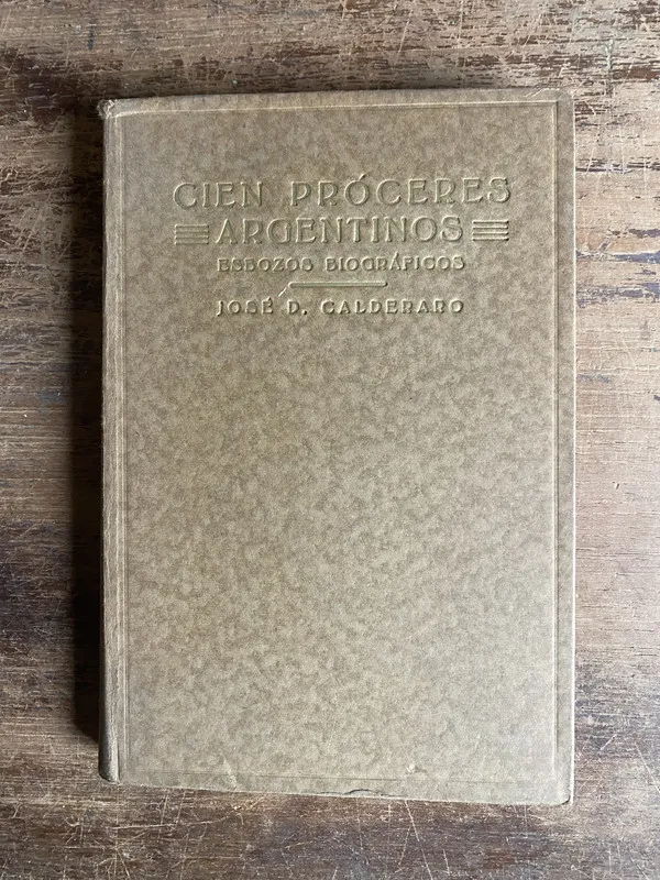 Cien Proceres Argentinos - Calderaro Jose D. (5k4)