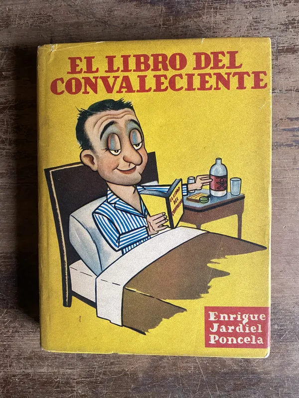 El libro del convaleciente - Jardiel Poncela Enrique (5k4)