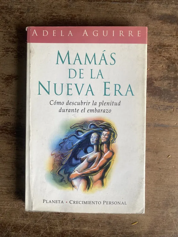 Tapa de Mamas de la Nueva Era - Aguirre Adela (4a0)