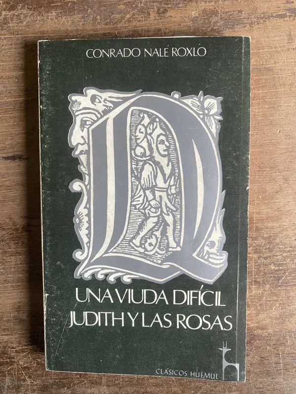 Una viuda dificil / Judith y las rosas - Nale Roxlo (4a0)