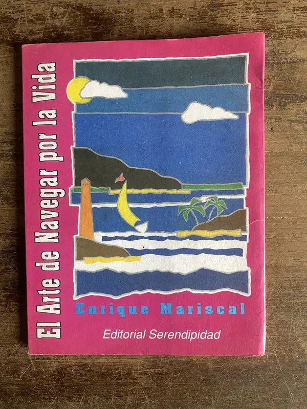 El Arte de Navegar por la Vida - Mariscal Enrique (4a0)