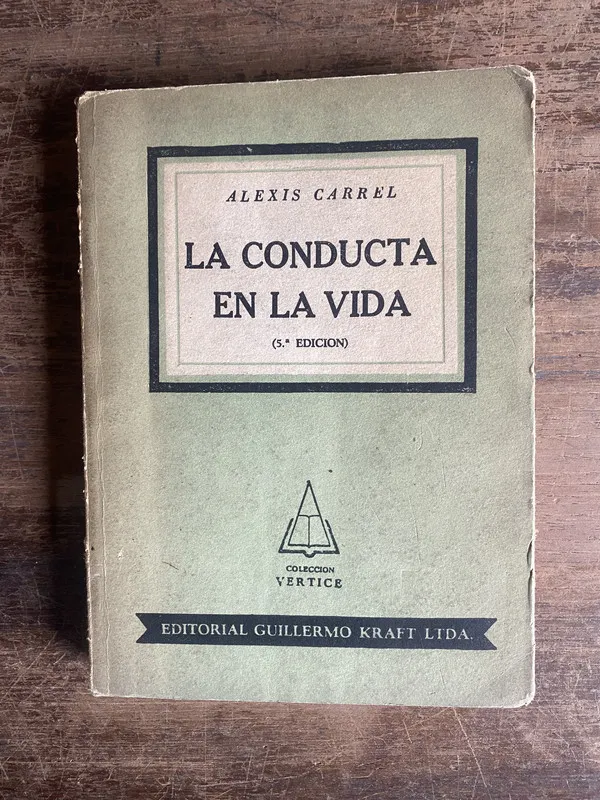 La conducta en la vida - Carrel Alexis (4a0)