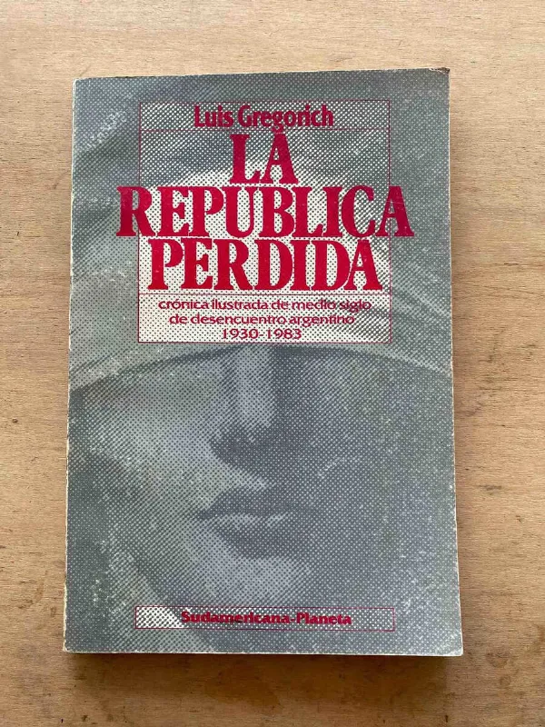 Tapa de La Republica Perdida. Cronica Ilustrada De M- Gregorich (A3)