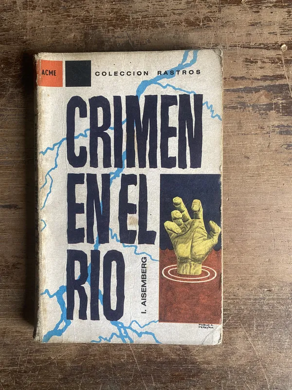 Crimen en el rio - Aisemberg I. (4b0)