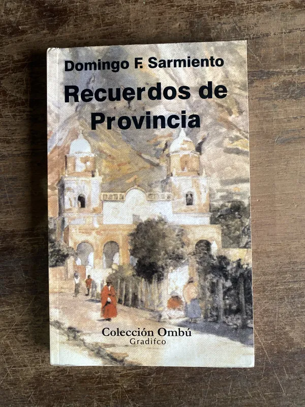Recuerdos de Provincia - Sarmiento Domingo F. (4b0)