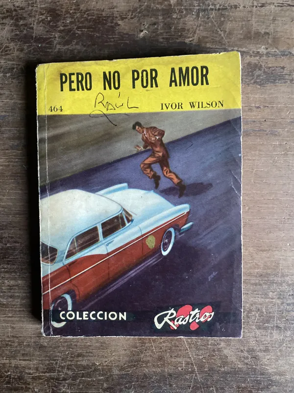 Pero no por amor - Wilson Ivor (4c0)