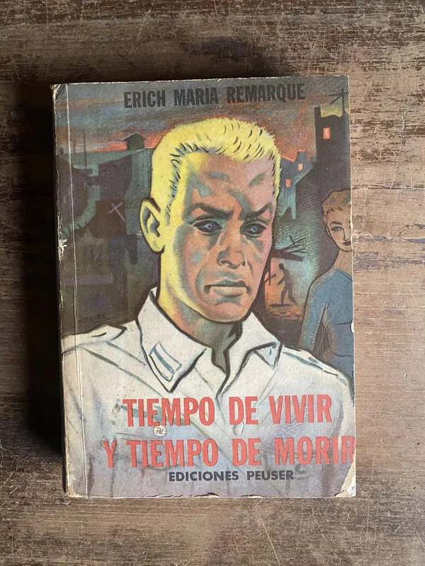 Tiempo de vivir y tiempo de morir - Remarque (4c0)