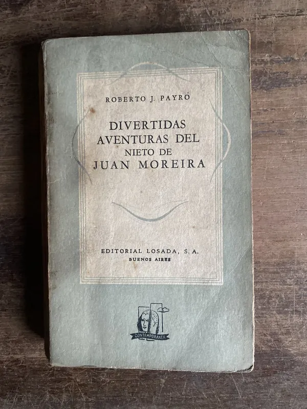 Divertidas aventuras del nieto de Juan Moreira - Payro (4c0