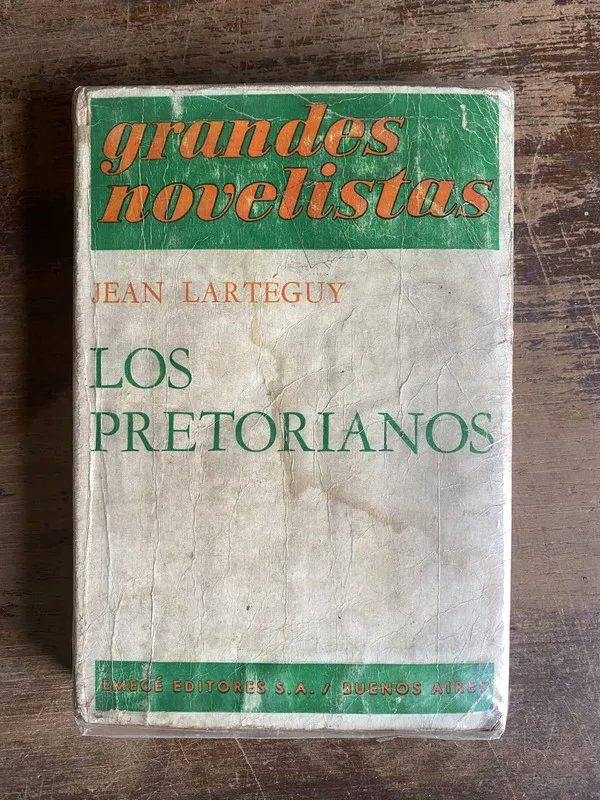 Los pretorianos - Larteguy Jean (4g0)