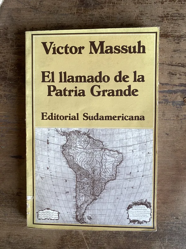 El llamado de la Patria Grande - Massuh Victor (4h0)