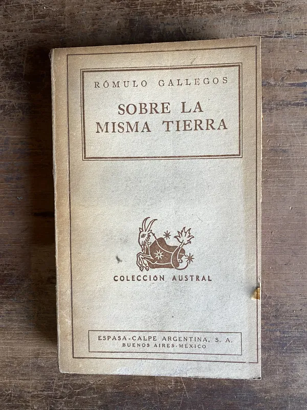 Sobre la misma tierra - Gallegos Romulo (4h0)