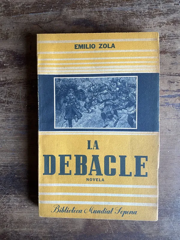 La debacle - Zola Emilio (4i0)