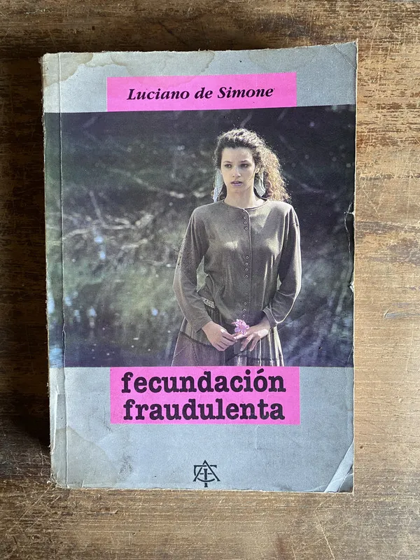 Fecundacion fraudulenta - De Simone Luciano (4i0)