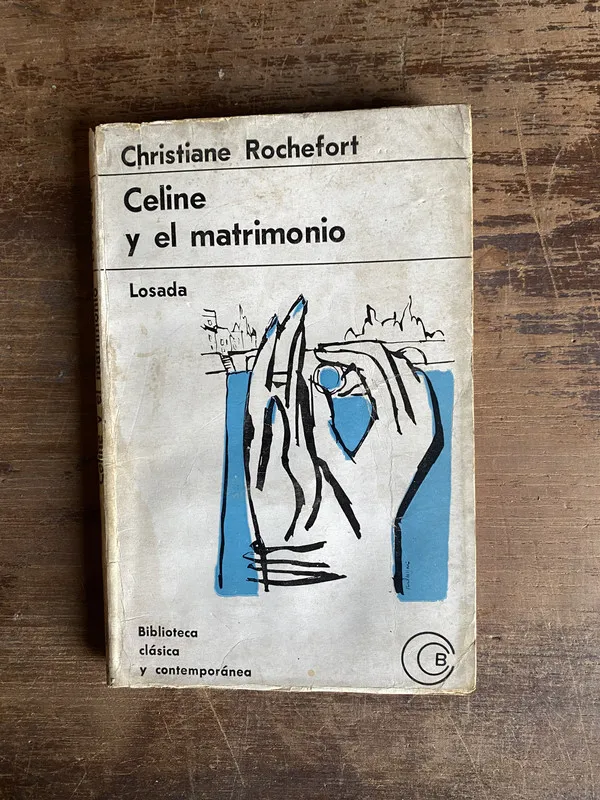 Celine y el matrimonio - Rochefort Christiane (4i0)