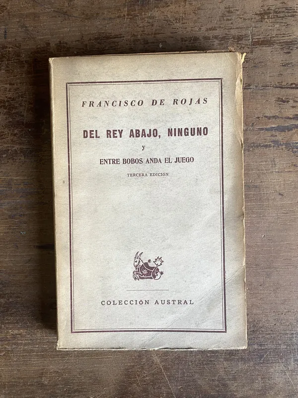 Del rey abajo ninguno - Rojas Francisco de (4j0)
