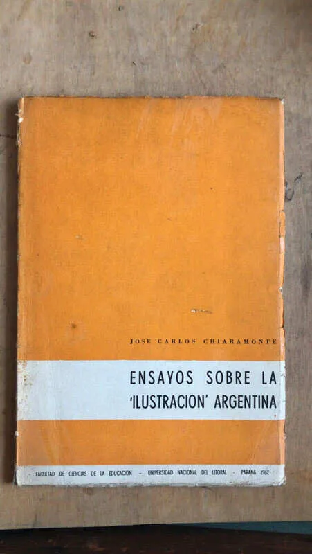 Ensayos Sobre La Ilustracion Argentina - Chiaramonte (bb3)