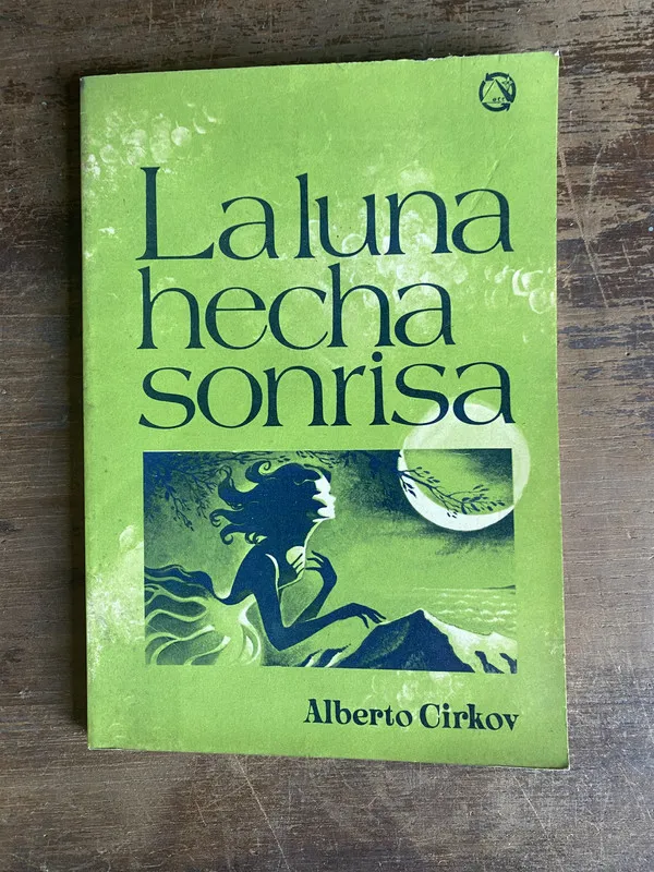 La luna hecha sonrisa - Cirkov Alberto (4j0)
