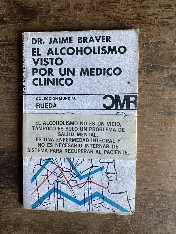 El alcoholismo visto por un medico clinico - Braver (5k6)