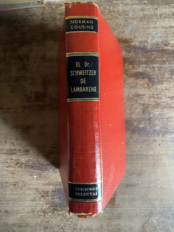El Dr. Schweitzer de Lambarene - Cousins Norman (5k6)