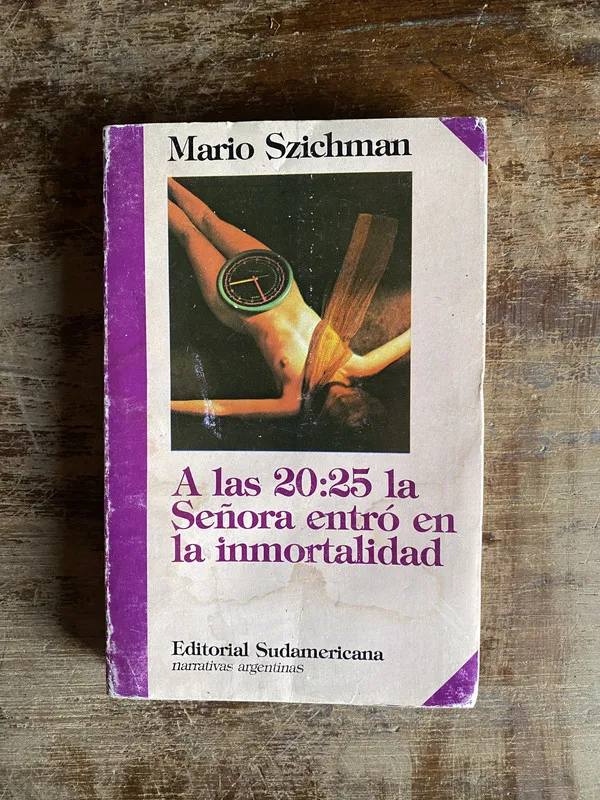 A las 20:25 la Señora entro en la - Szichman (5k6)