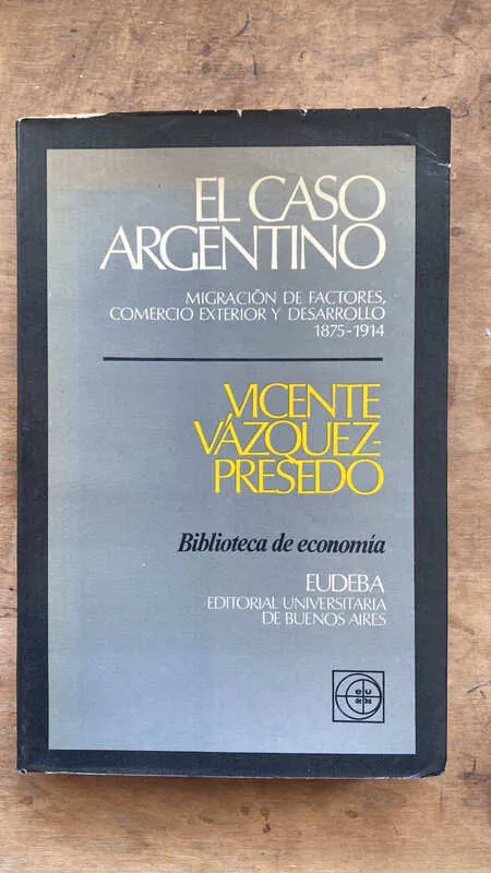 El Caso Argentino - Vazquez Presedo, Vicente (ee6)
