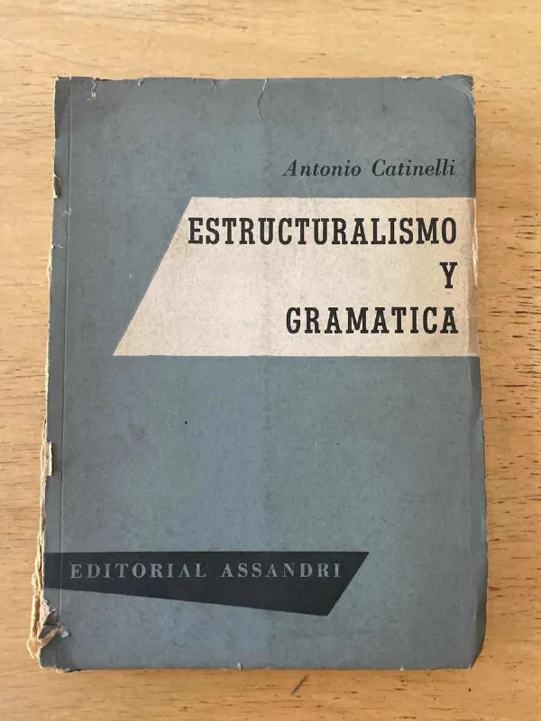Tapa de Estructuralismo Y Gramatica - Catinelli, Antonio (W1)