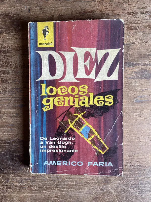 Diez locos geniales - Faria Americo (5k7)